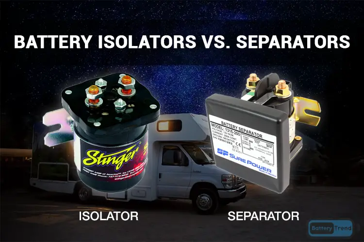 car battery isolator vs separator